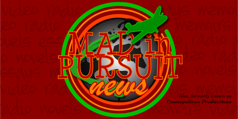 Mad in Pursuit News

